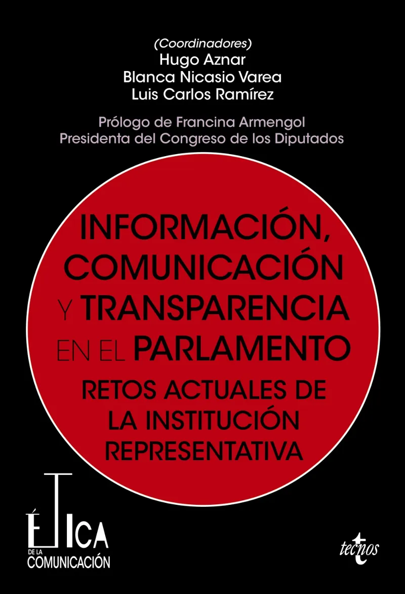 INFORMACIÓN, COMUNICACIÓN Y TRANSPARENCIA EN EL PARLAMENTO
