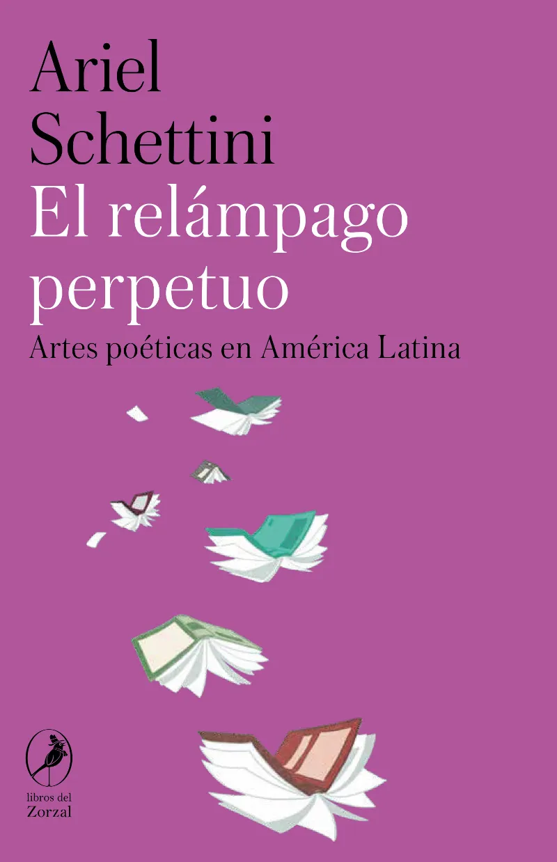 EL RELÁMPAGO PERPETUO. ARTES POÉTICAS EN AMÉRICA LATINA