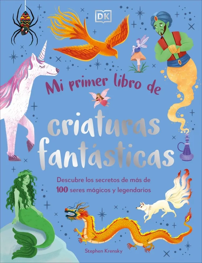 MI PRIMER LIBRO DE CRIATURAS FANTÁSTICAS