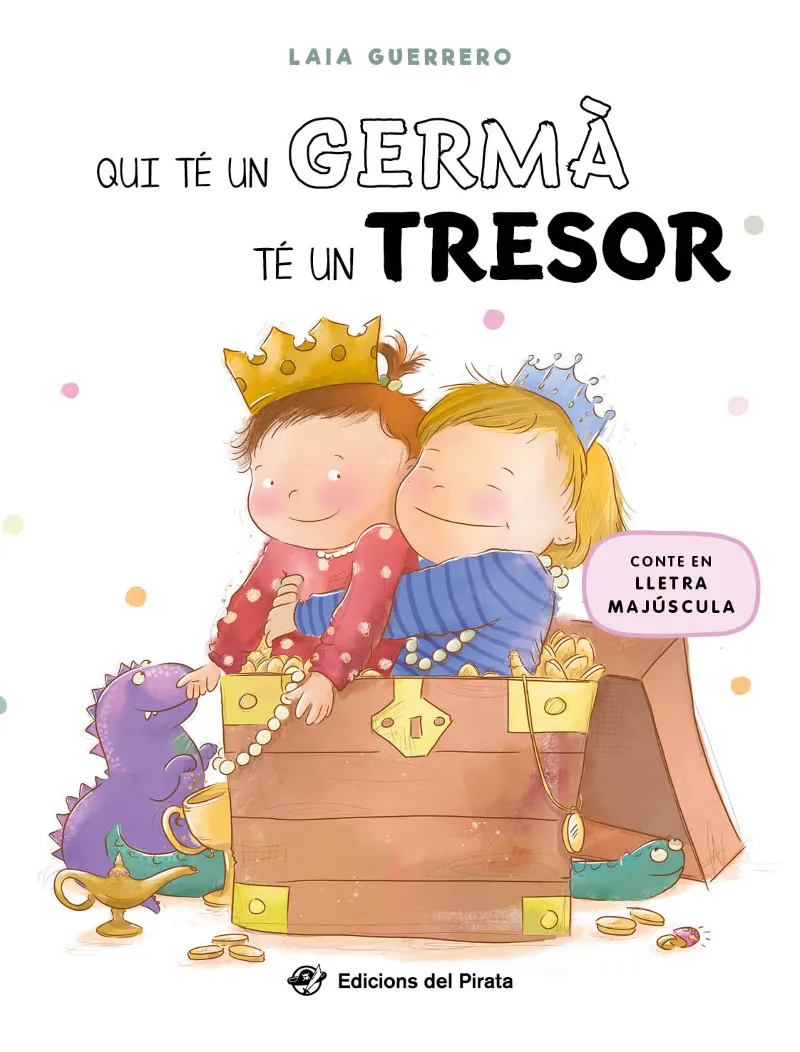 Qui té un germà té un tresor