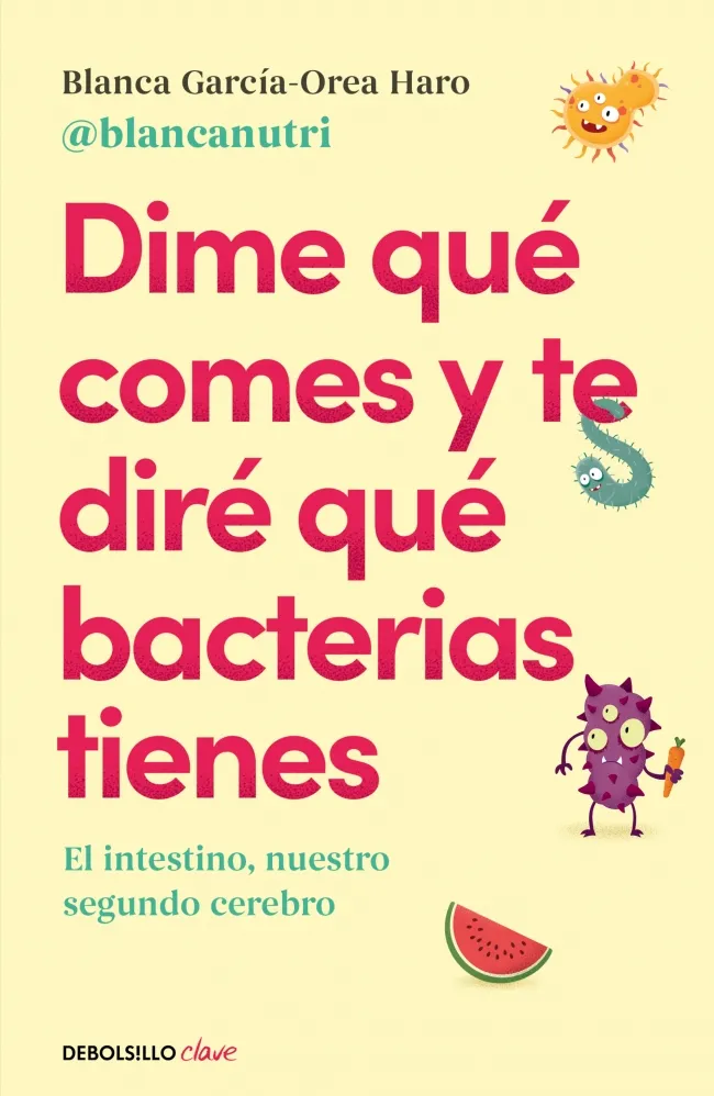DIME QUÉ COMES Y TE DIRÉ QUÉ BACTERIAS TIENES -BOLSILLO-
