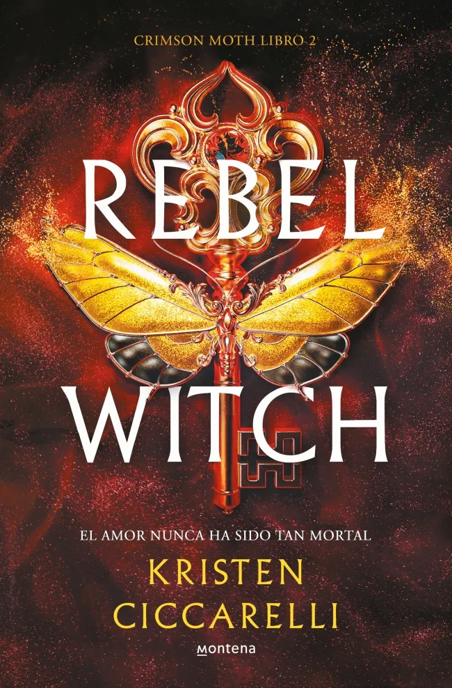 CRIMSON MOTH. LIBRO 2 -REBEL WITCH-