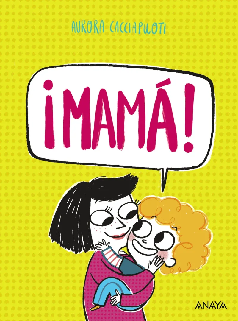 ¡MAMÁ!