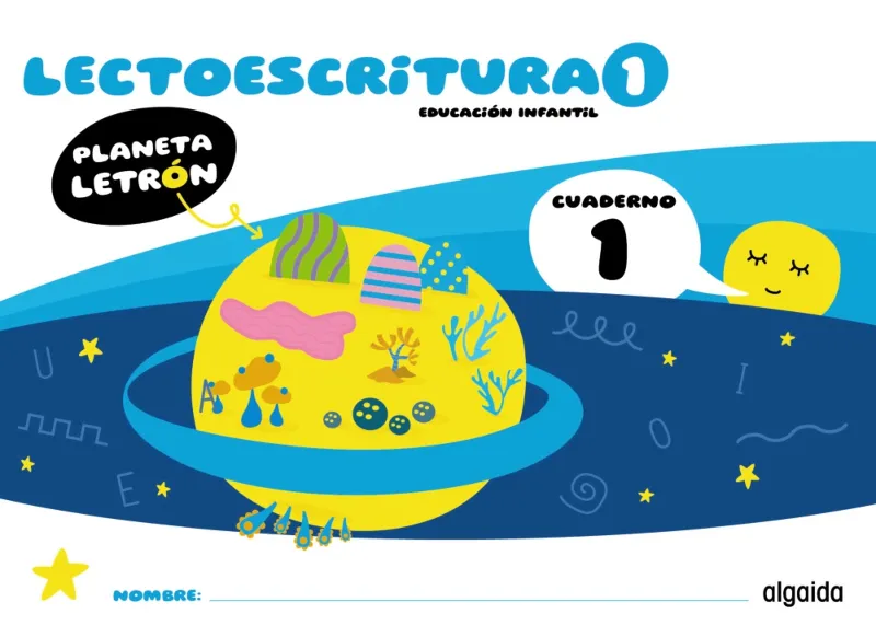 PLANETA LETRÓN. LECTOESCRITURA. NIVEL 1. CUADERNO 1