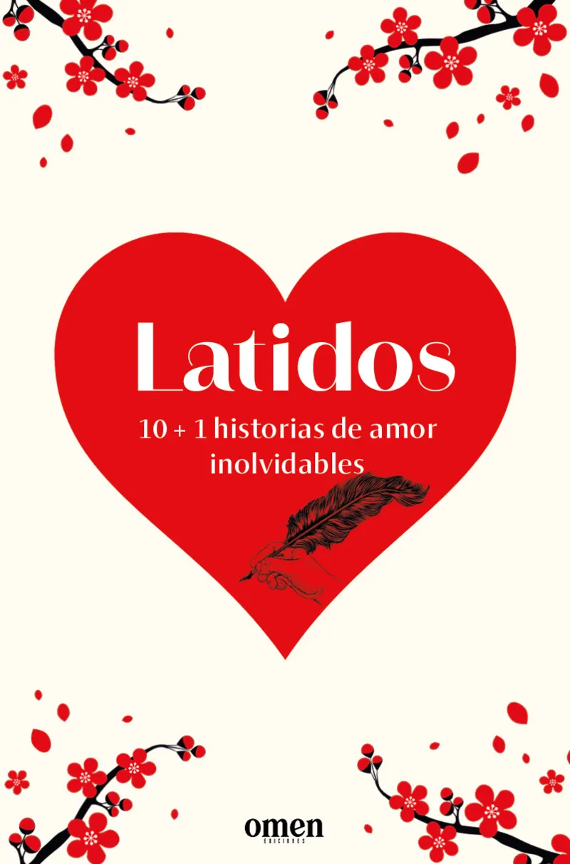 LATIDOS (10 + 1 HISTORIAS DE AMOR INOLVIDABLES)