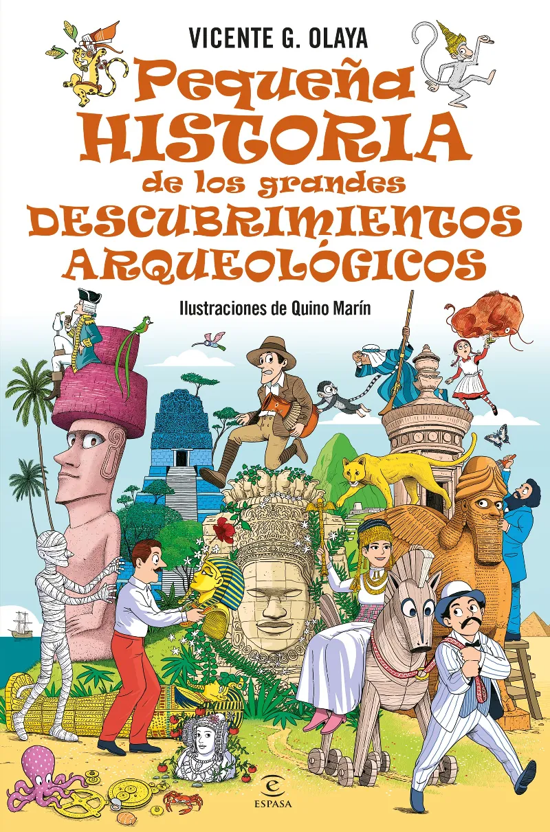 PEQUEÑA HISTORIA DE LOS GRANDES DESCUBRIMIENTOS ARQUEOLÓGICOS