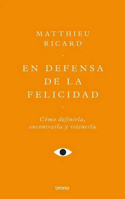 EN DEFENSA DE LA FELICIDAD
