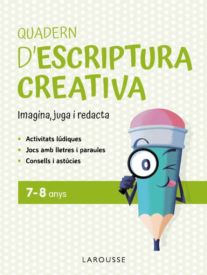 QUADERN D'ESCRIPTURA CREATIVA 7-8 ANYS