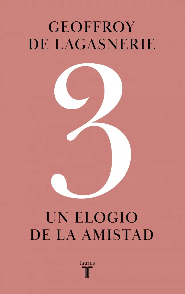3 (UN ELOGIO DE LA AMISTAD)
