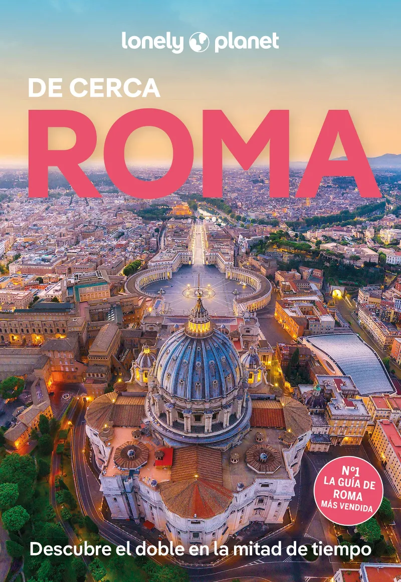 ROMA (LONELY PLANET DE CERCA.EDICIÓN 2025)
