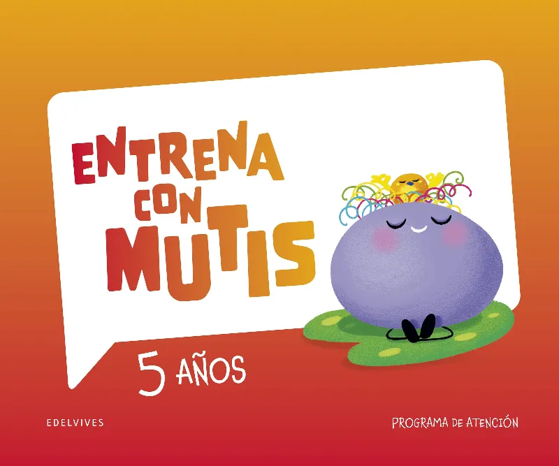 ENTRENA CON MUTIS 5 AÑOS, CUADERNO DE ATENCIÓN