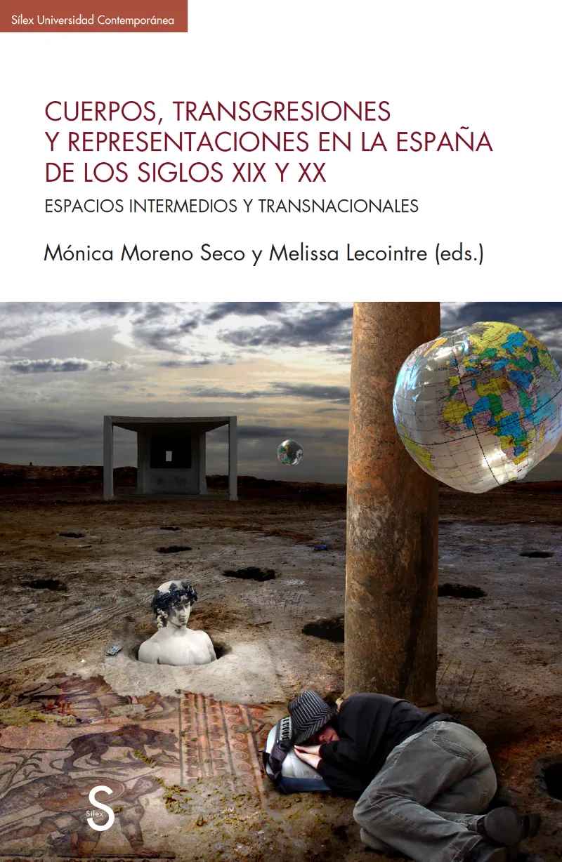 CUERPOS, TRANSGRESIONES Y REPRESENTACIONES EN LA ESPAA DEL LOS SIGLOS XIX Y XX