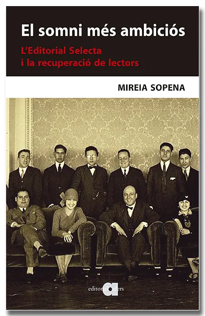 EL SOMNI MÉS AMBICIÓS. L'EDITORIAL SELECTA I LA RECUPERACIÓ DE LECTORS