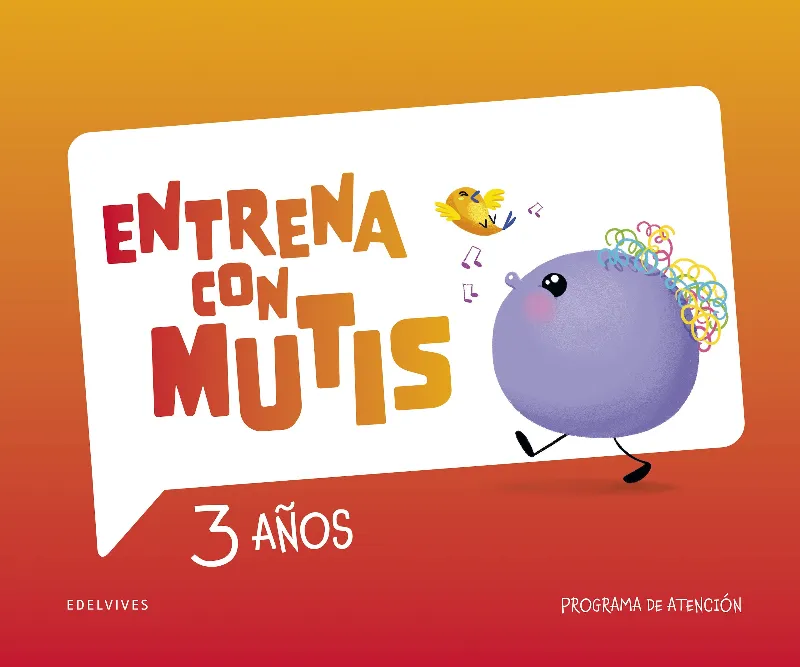 ENTRENA CON MUTIS 3 AÑOS, CUADERNO DE ATENCIÓN