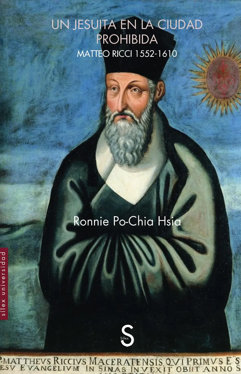 UN JESUITA EN LA CIUDAD PROHIBIDA (MATTEO RICCI 1552-1610)