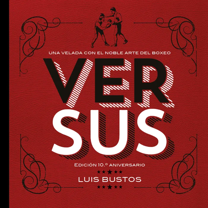 VERSUS -EDICIÓN 10º ANIVERSARIO-