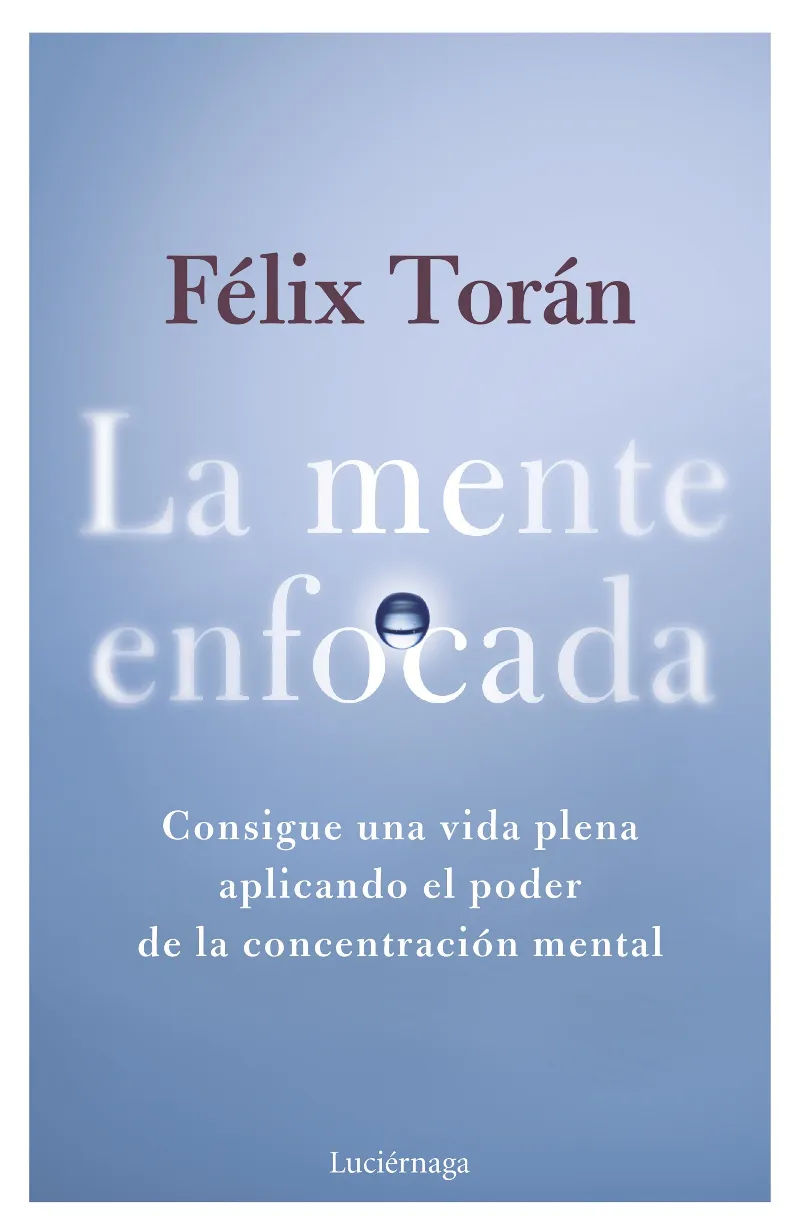 MENTE ENFOCADA, LA