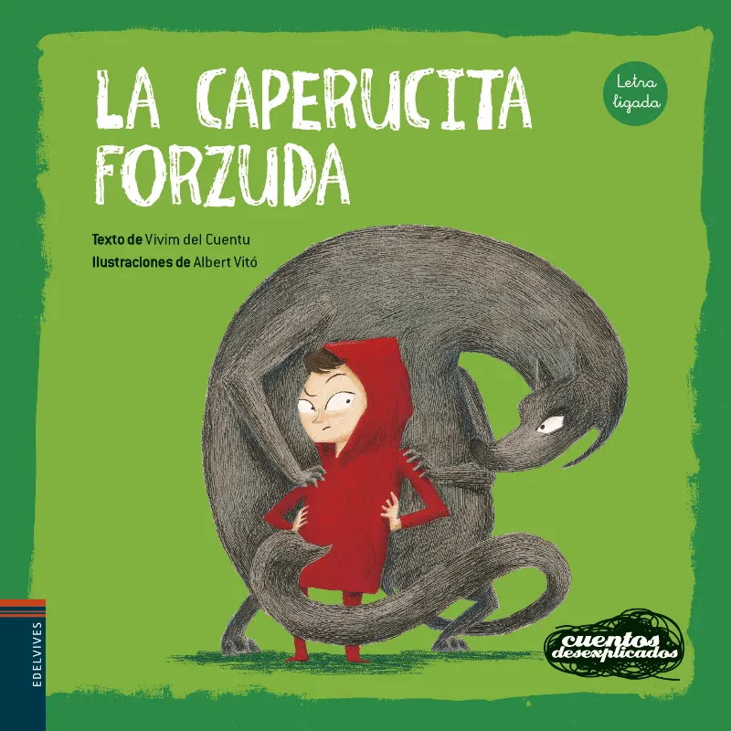 CAPERUCITA FORZUDA + 5 AÑOS