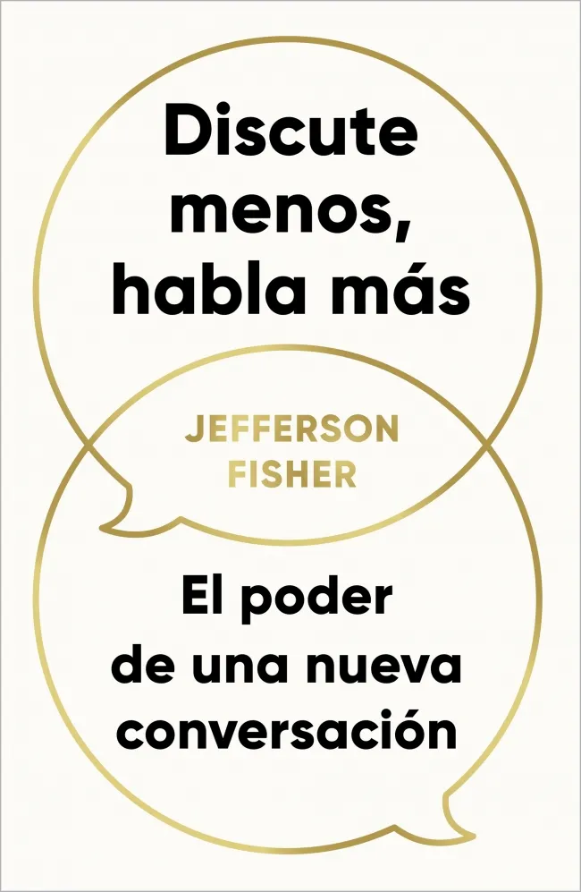 Discute menos, habla más