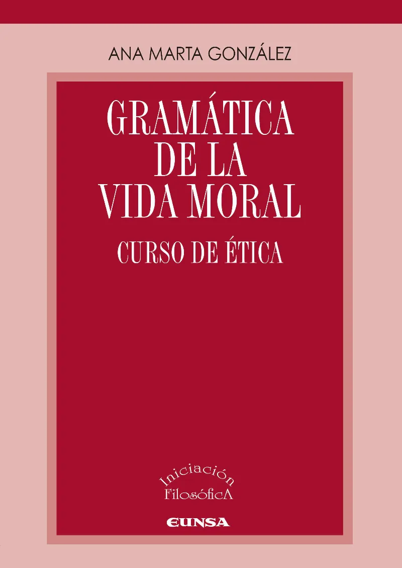 GRAMÁTICA DE LA VIDA MORAL