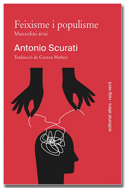 FEIXISME I POPULISME. MUSSOLINI AVUI
