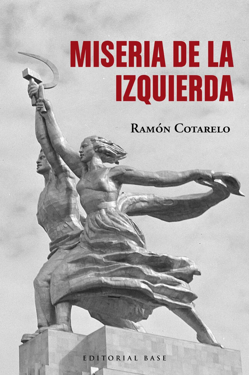 MISERIA DE LA IZQUIERDA