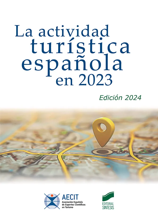 LA ACTIVIDAD TURÍSTICA ESPAÑOLA EN 2023 (EDICIÓN 2024)