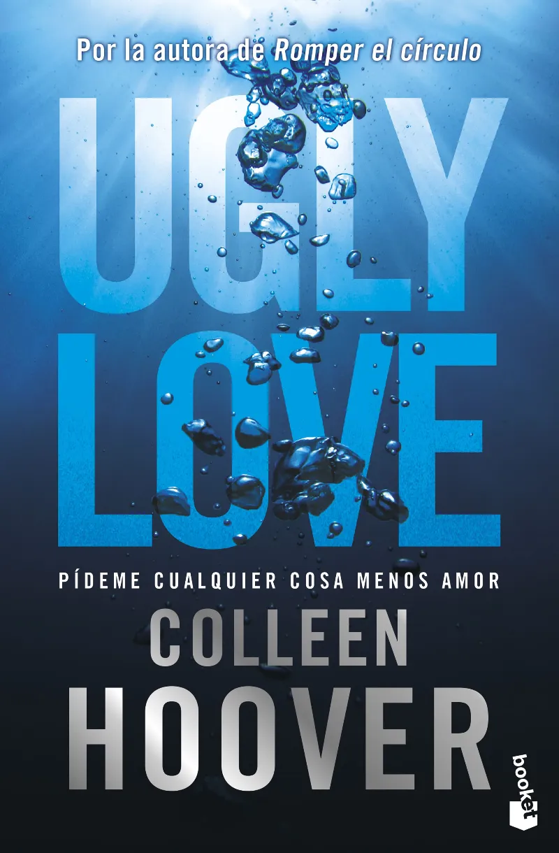 UGLY LOVE. PÍDEME CUALQUIER COSA MENOS AMOR -BOLSILLO-