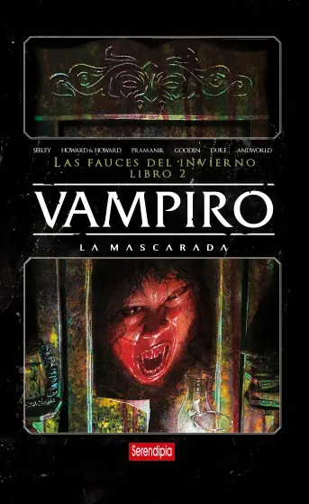 VAMPIRO LA MASCARADA: LAS FAUCES DEL INFIERNO LIBRO 02