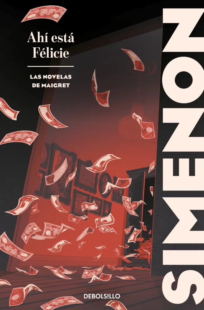 AHÍ ESTÁ FÉLICIE (LAS NOVELAS DE MAIGRET)