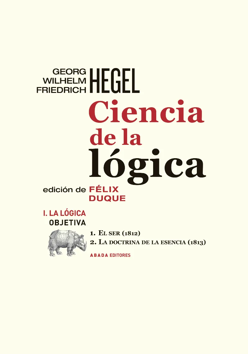 CIENCIA DE LA LÓGICA I. LA LÓGICA OBIETIVA