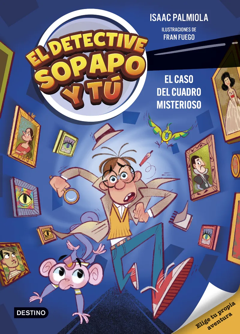 El detective Sopapo y tú 1. El caso del cuadro misterioso
