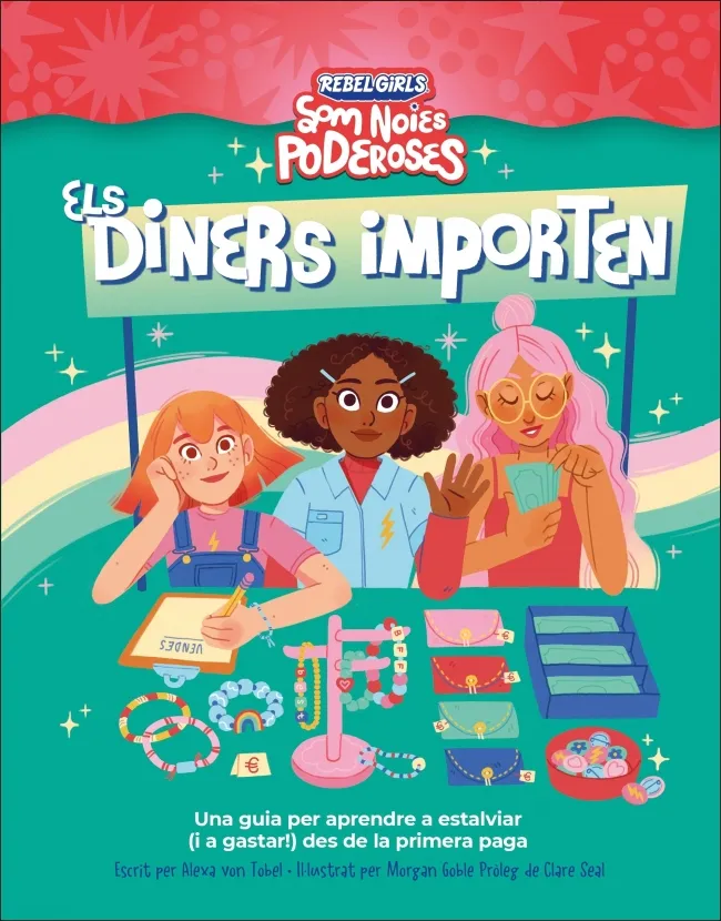 ELS DINERS IMPORTEN (SOM NOIES PODEROSES)