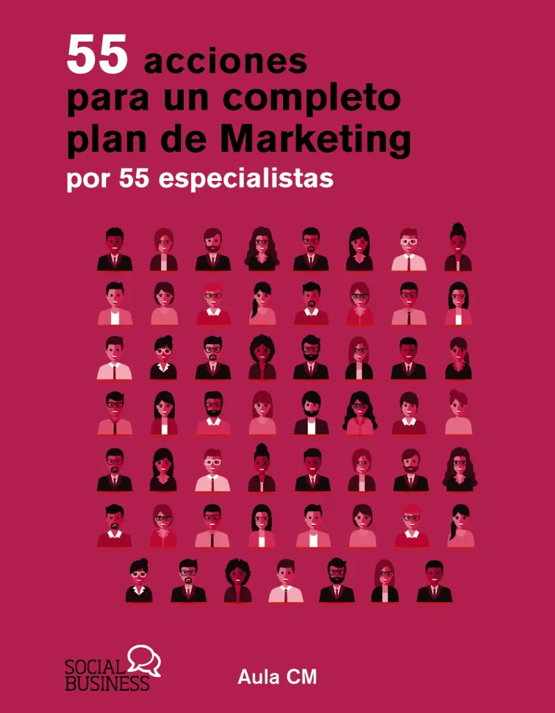 55 ACCIONES PARA UN COMPLETO PLAN DE MARKETING POR 55 ESPECIALISTAS