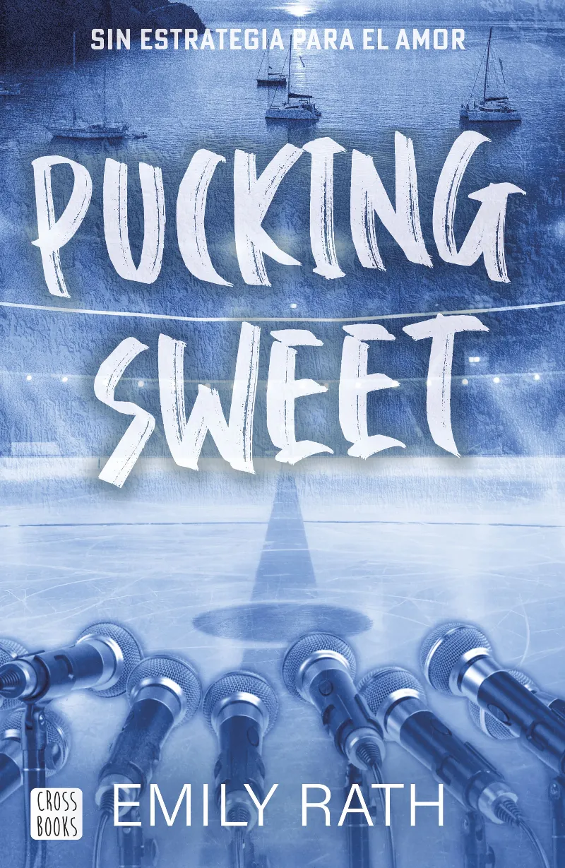 PUCKING SWEET. SIN ESTRATEGIA PARA EL AMOR