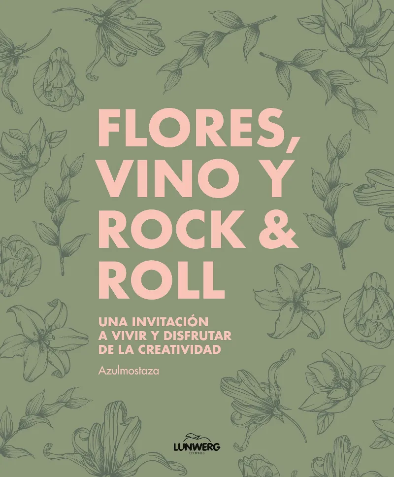 FLORES, VINO Y ROCK & ROLL
