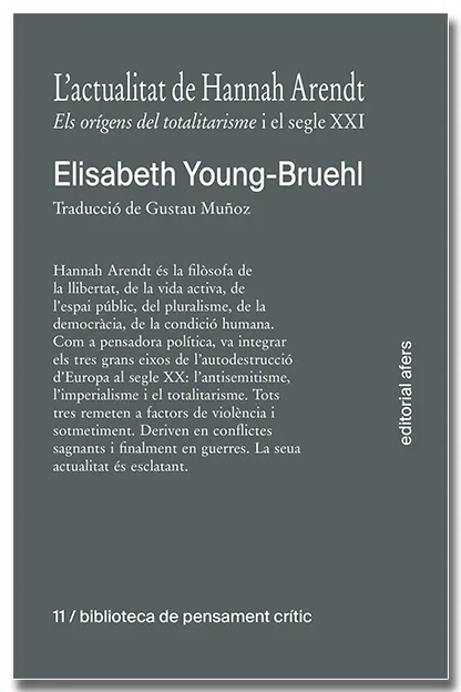 L'ACTUALITAT DE HANNAH ARENDT. ELS ORÍGENS DEL TOTALITARISME I EL SEGLE XXI