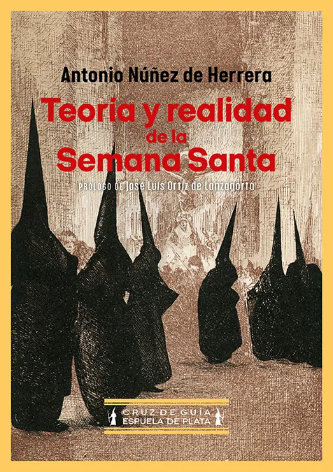 TEORÍA Y REALIDAD DE LA SEMANA SANTA