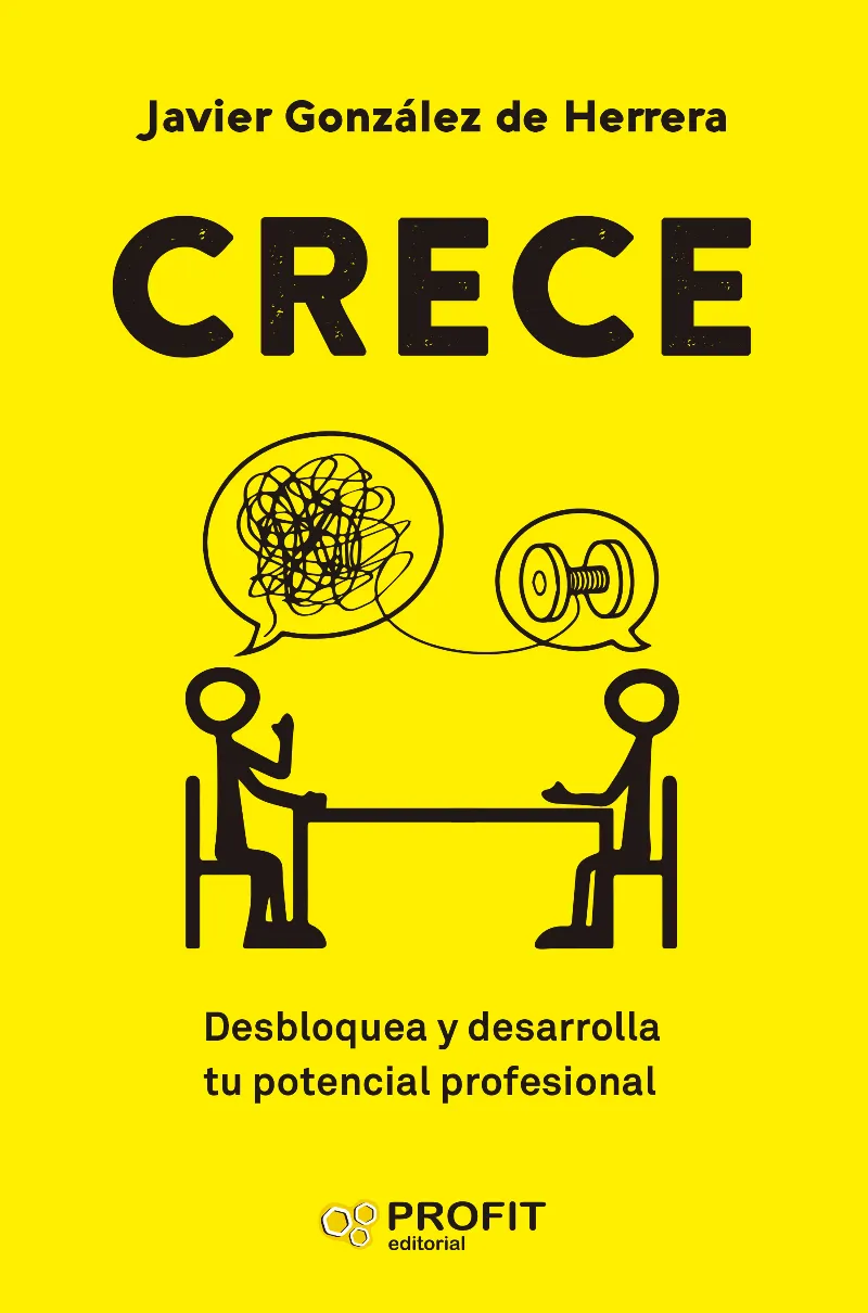 CRECE.DESBLOQUEA Y DESARROLLA TU POTENCIAL PROFESIONAL