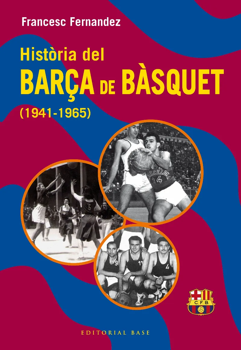 HISTÒRIA DEL BARÇA DE BÀSQUET (1941-1965)