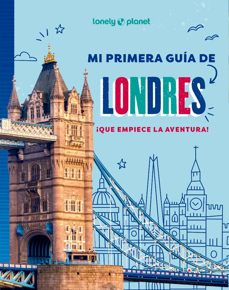 MI PRIMERA GUÍA DE LONDRES(LONELY PLANET JUNIOR.EDICIÓN 2025)