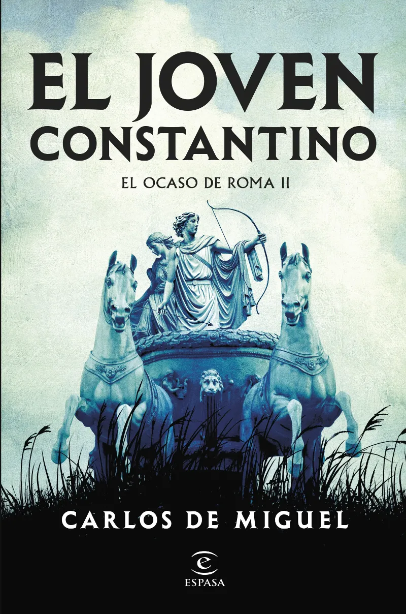 EL JOVEN CONSTANTINO -EL OCASO DE ROMA II-