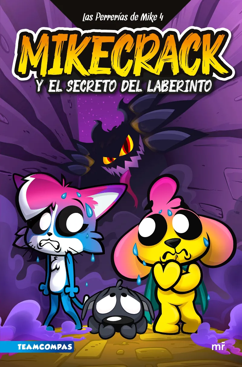 LAS PERRERÍAS DE MIKE 4. MIKECRACK Y EL SECRETO DEL LABERINTO