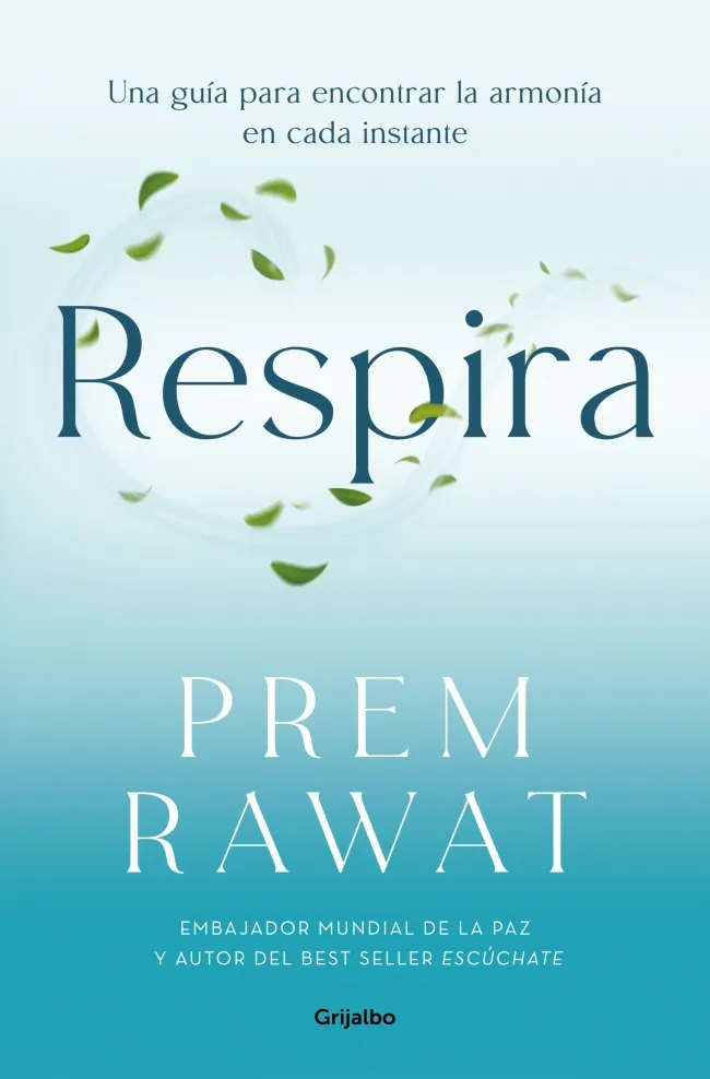 RESPIRA.UNA GUÍA PARA ENCONTRAR LA ARMONÍA EN CADA INSTANTE