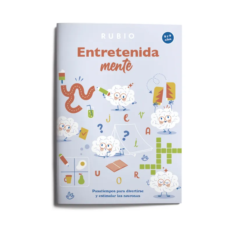 ENTRETENIDAMENTE. PASATIEMPOS PARA DIVERTIRSE Y ESTIMULAR LAS NEURONAS (8–9 AÑOS