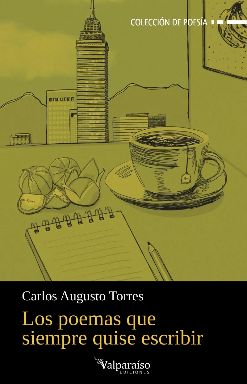 LOS POEMAS QUE SIEMPRE QUISE ESCRIBIR