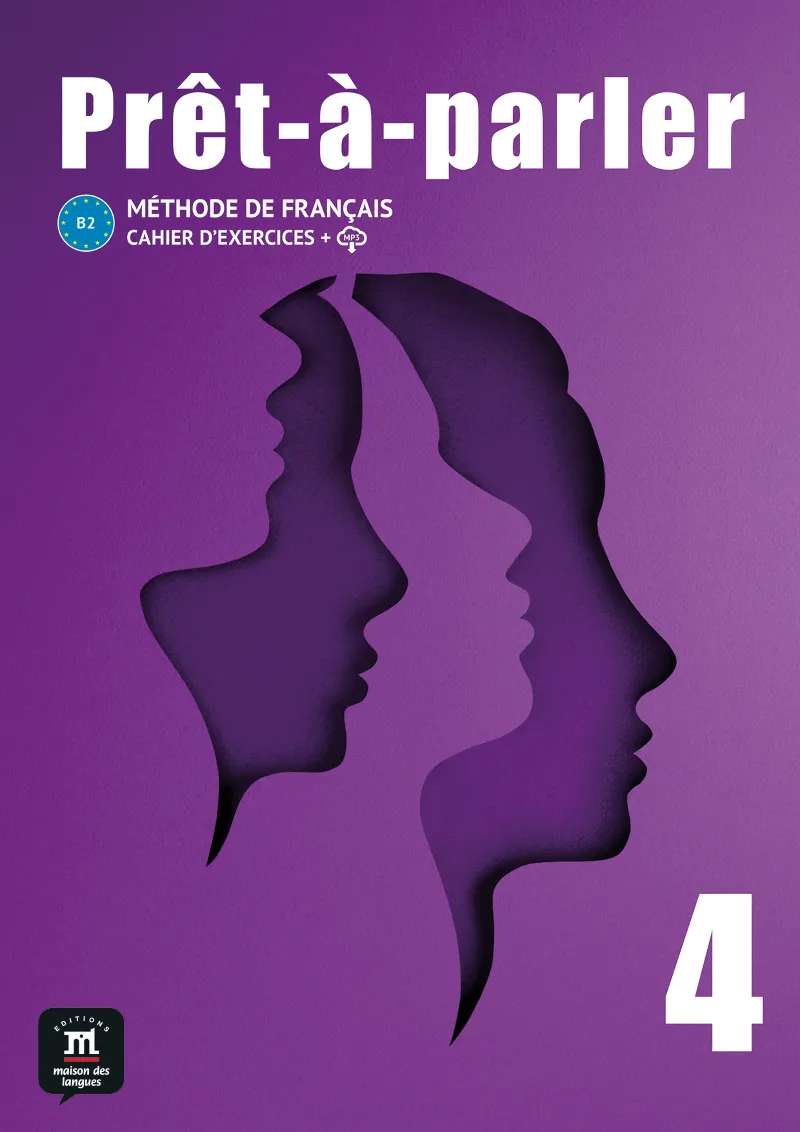 PRET A PARLER 4 CAHIER D'EXERCICES