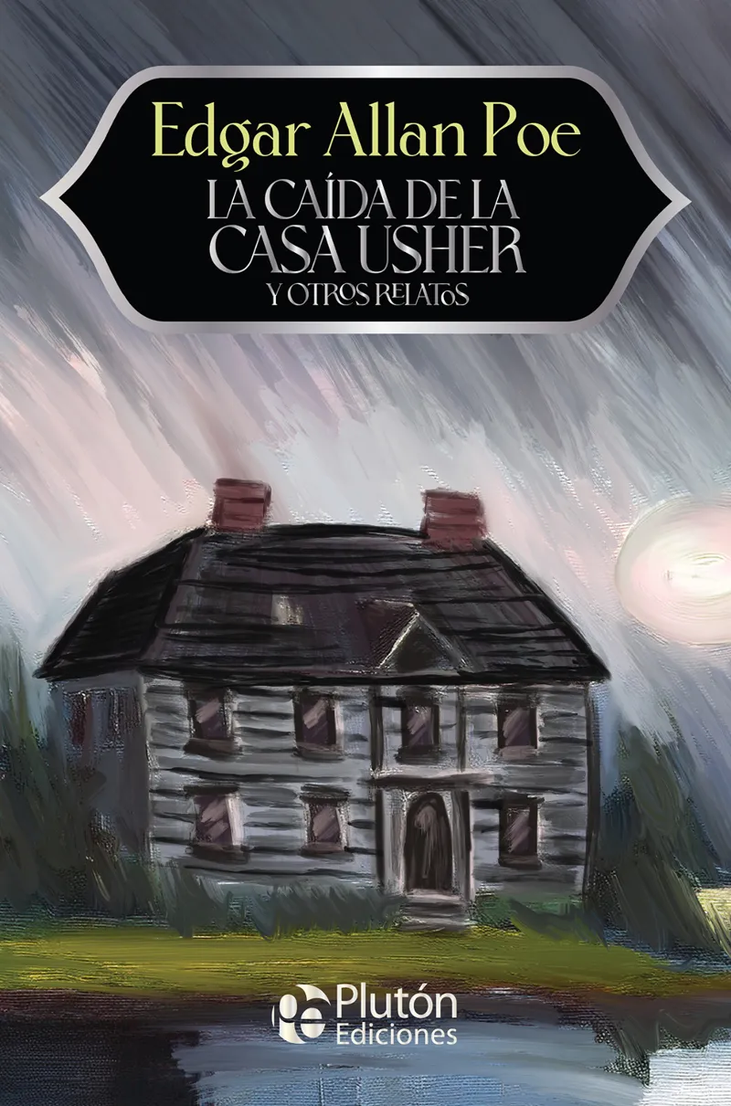 LA CAIDA DE LA CASA USHER Y OTROS RELATOS