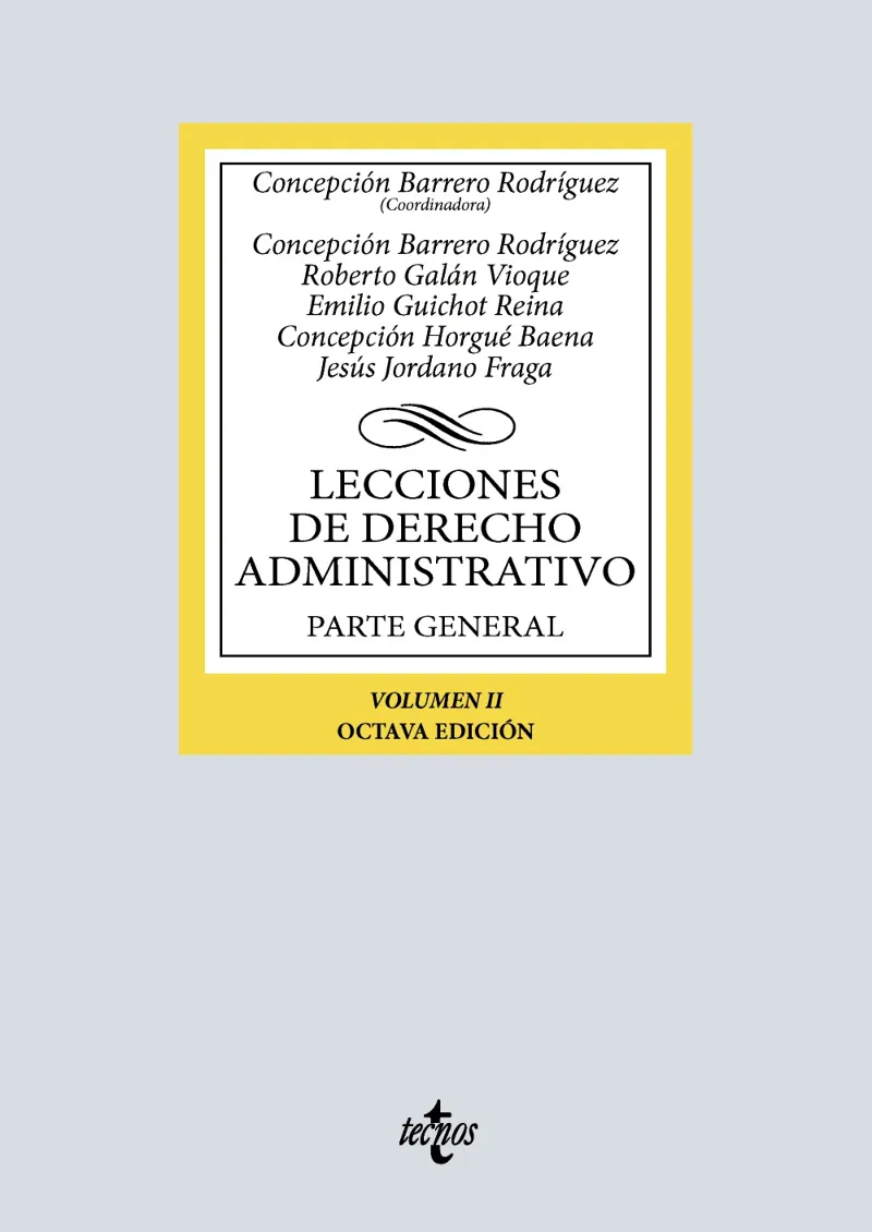 LECCIONES DE DERECHO ADMINISTRATIVO.PARTE GENERAL. VOLUMEN II(8ª EDICIÓN 2025)