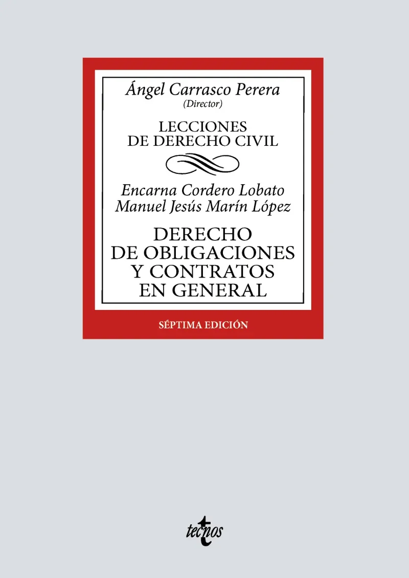 DERECHO DE OBLIGACIONES Y CONTRATOS EN GENERAL.LECCIONES DE DERECHO CIVIL(7ª EDICIÓN 2025)